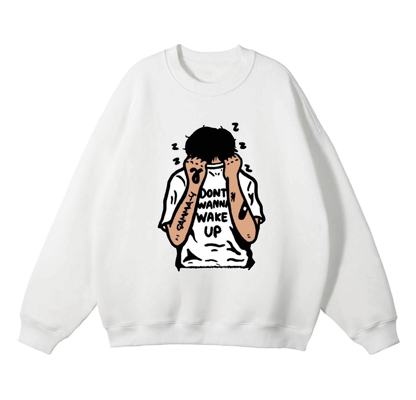 Don't Wanna Wake Up Sweater